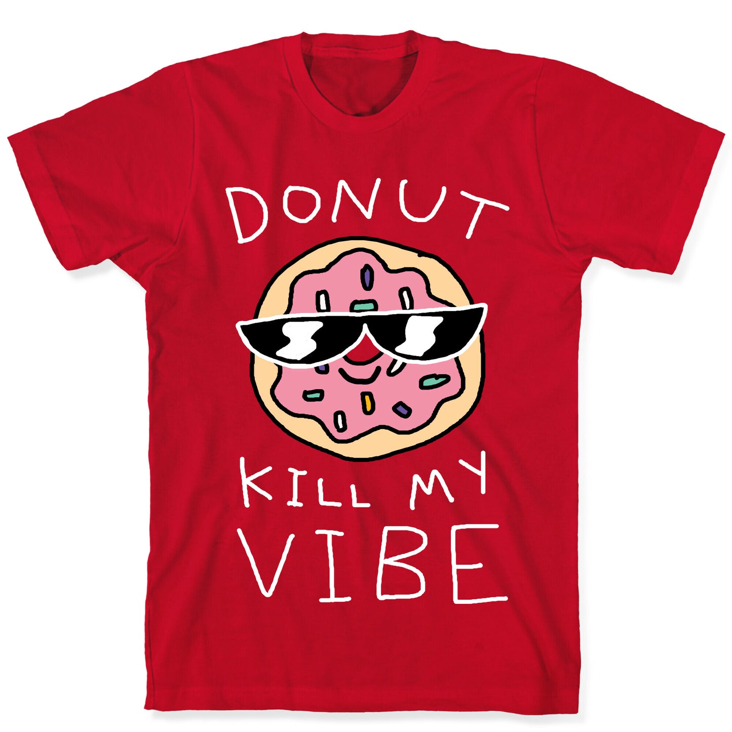 Donut Kill My Vibe T-Shirt