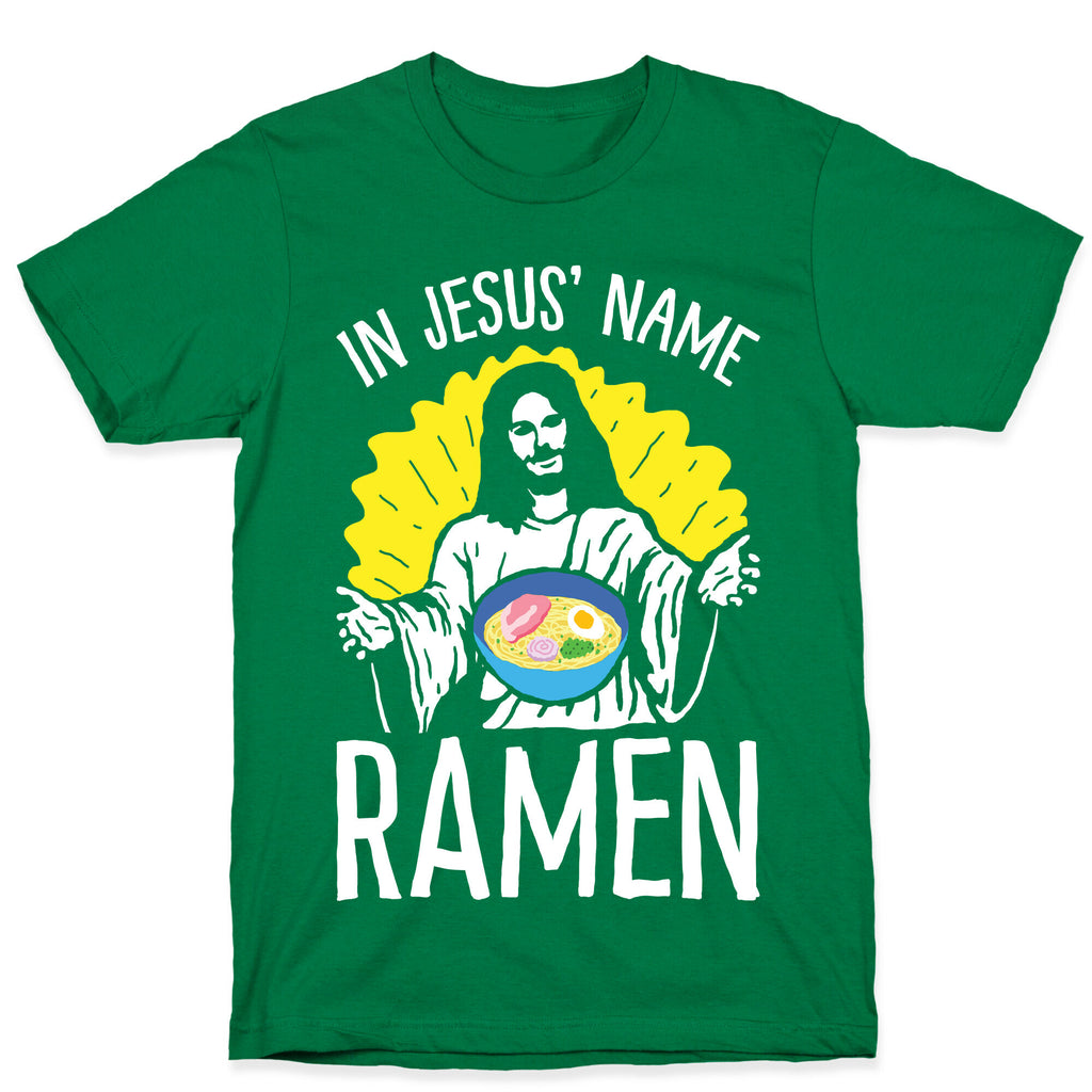 In Jesus' Name Ramen T-Shirt