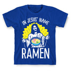 In Jesus' Name Ramen T-Shirt
