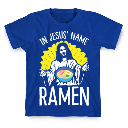 In Jesus' Name Ramen T-Shirt