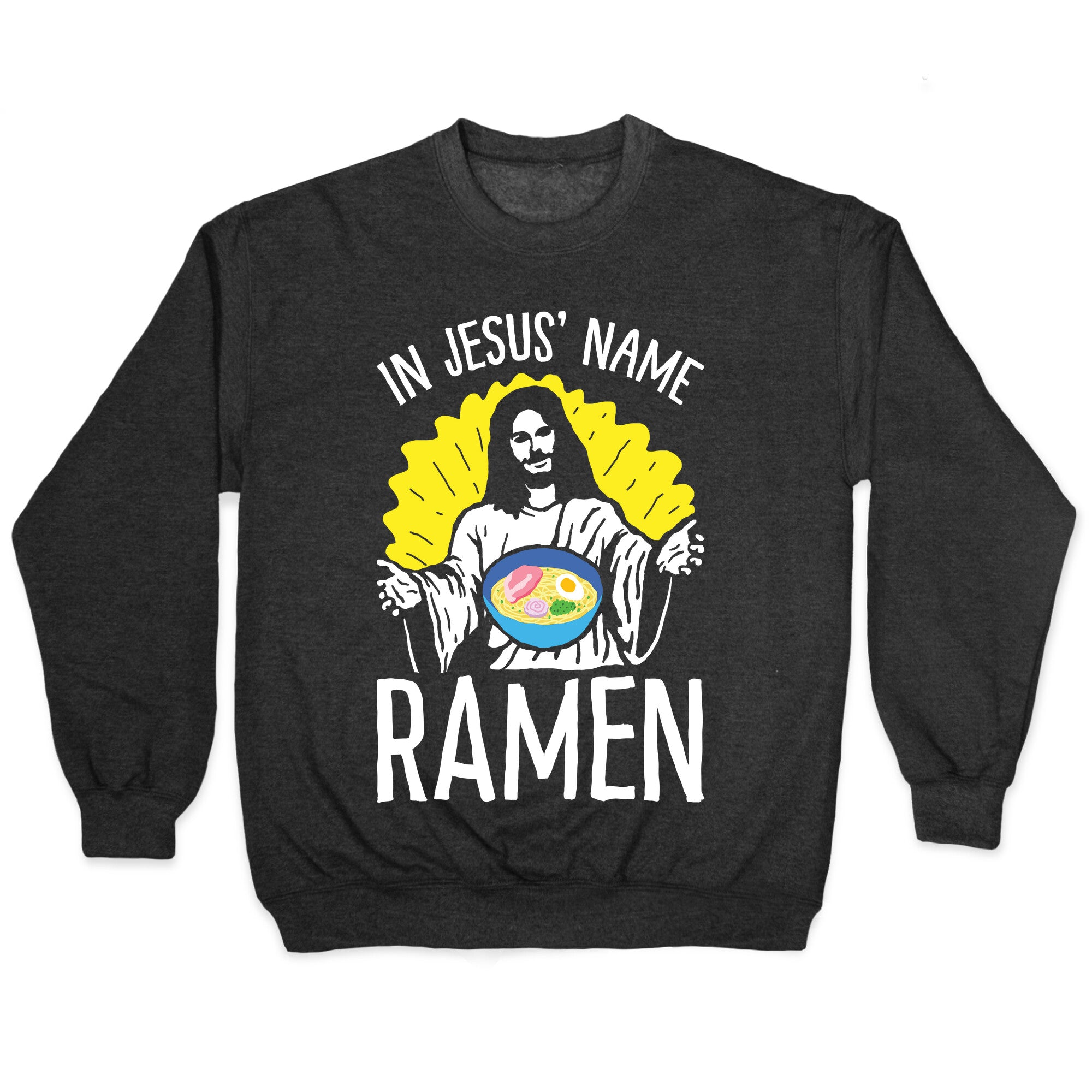 In Jesus' Name Ramen Crewneck Sweatshirt