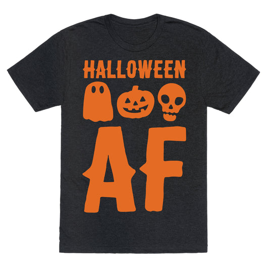 Halloween AF White Print Unisex Triblend Tee