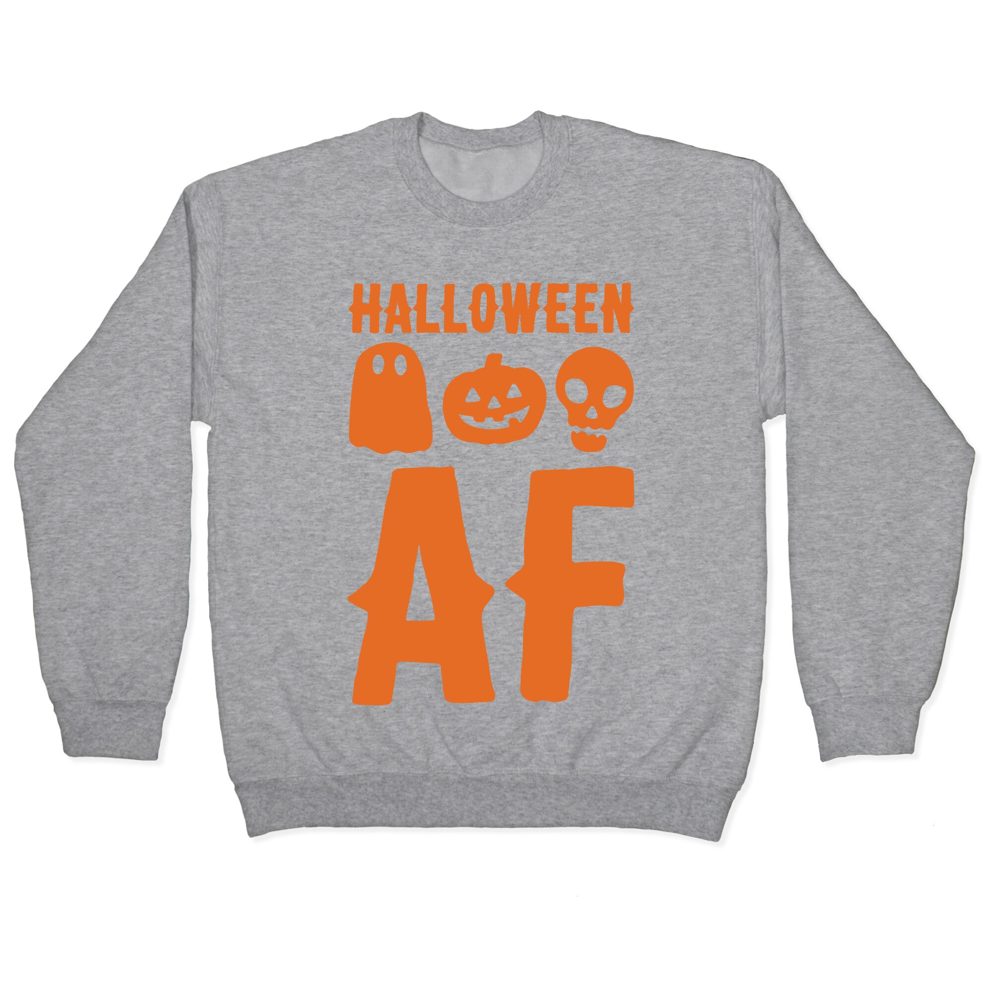Halloween AF White Print Crewneck Sweatshirt