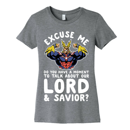 Excuse Me Do You Have a  Moment To Talk About Our Lord and Savior All Might Women's Cotton Tee