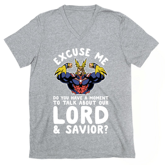 Excuse Me Do You Have a  Moment To Talk About Our Lord and Savior All Might V-Neck