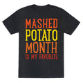 Mashed Potato Month Is My Favorite Thanksgiving Day Parody White Print Unisex Triblend Tee