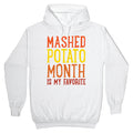 Mashed Potato Month Is My Favorite Thanksgiving Day Parody Hoodie