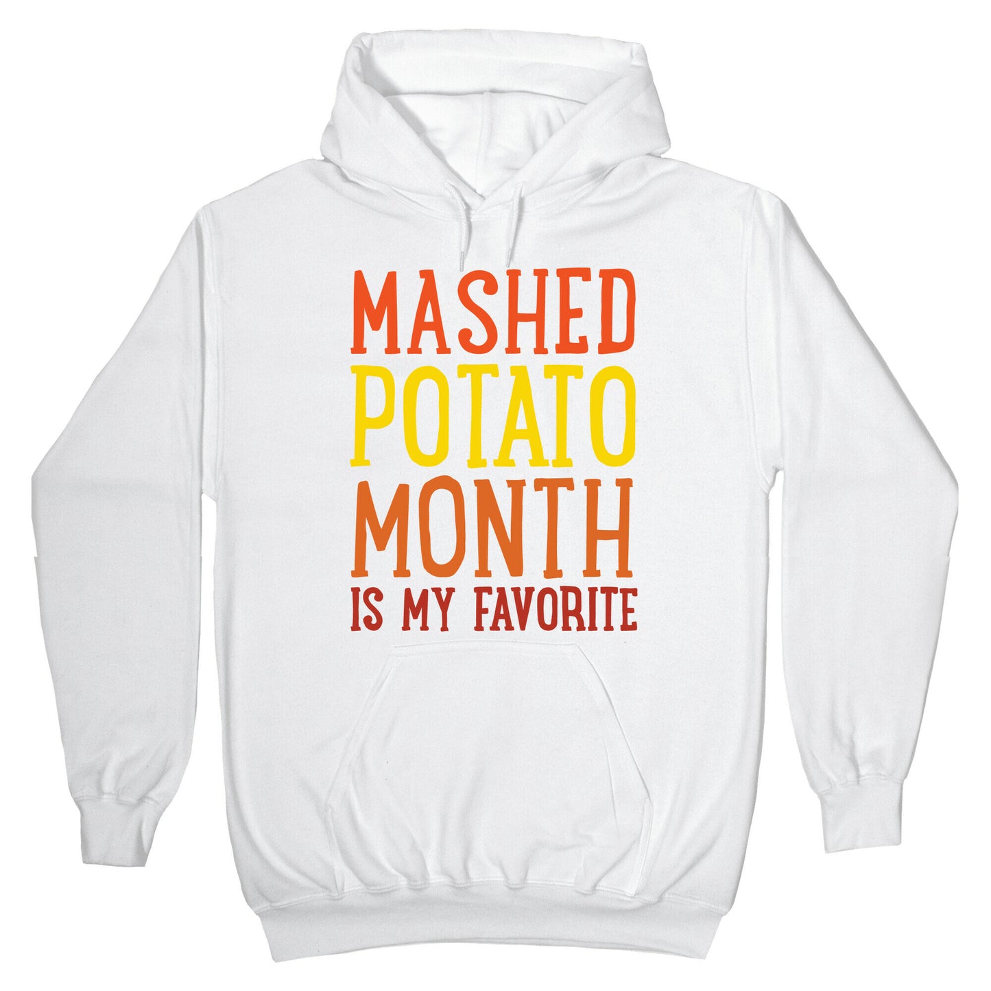 Mashed Potato Month Is My Favorite Thanksgiving Day Parody Hoodie