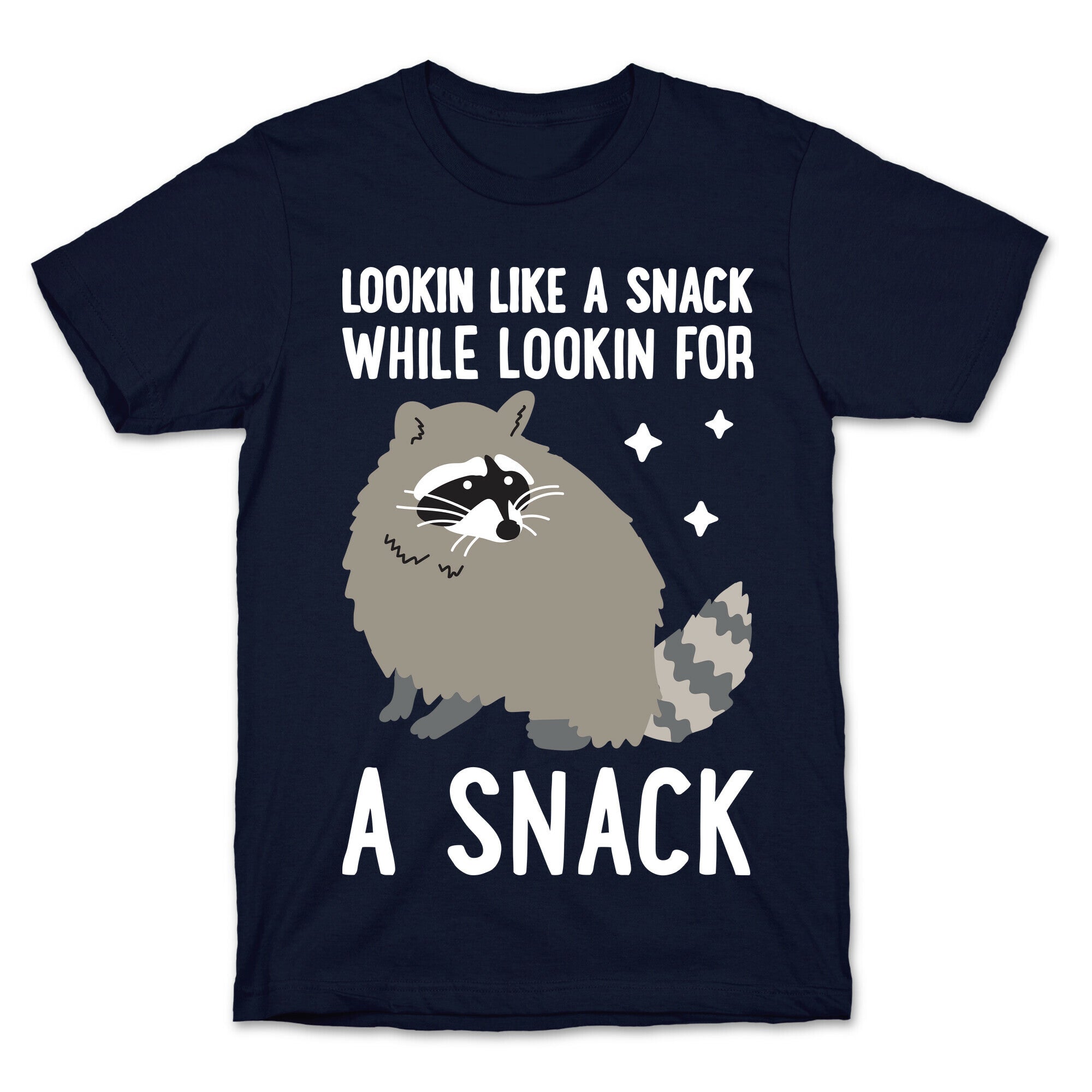 Lookin For A Snack Raccoon T-Shirt