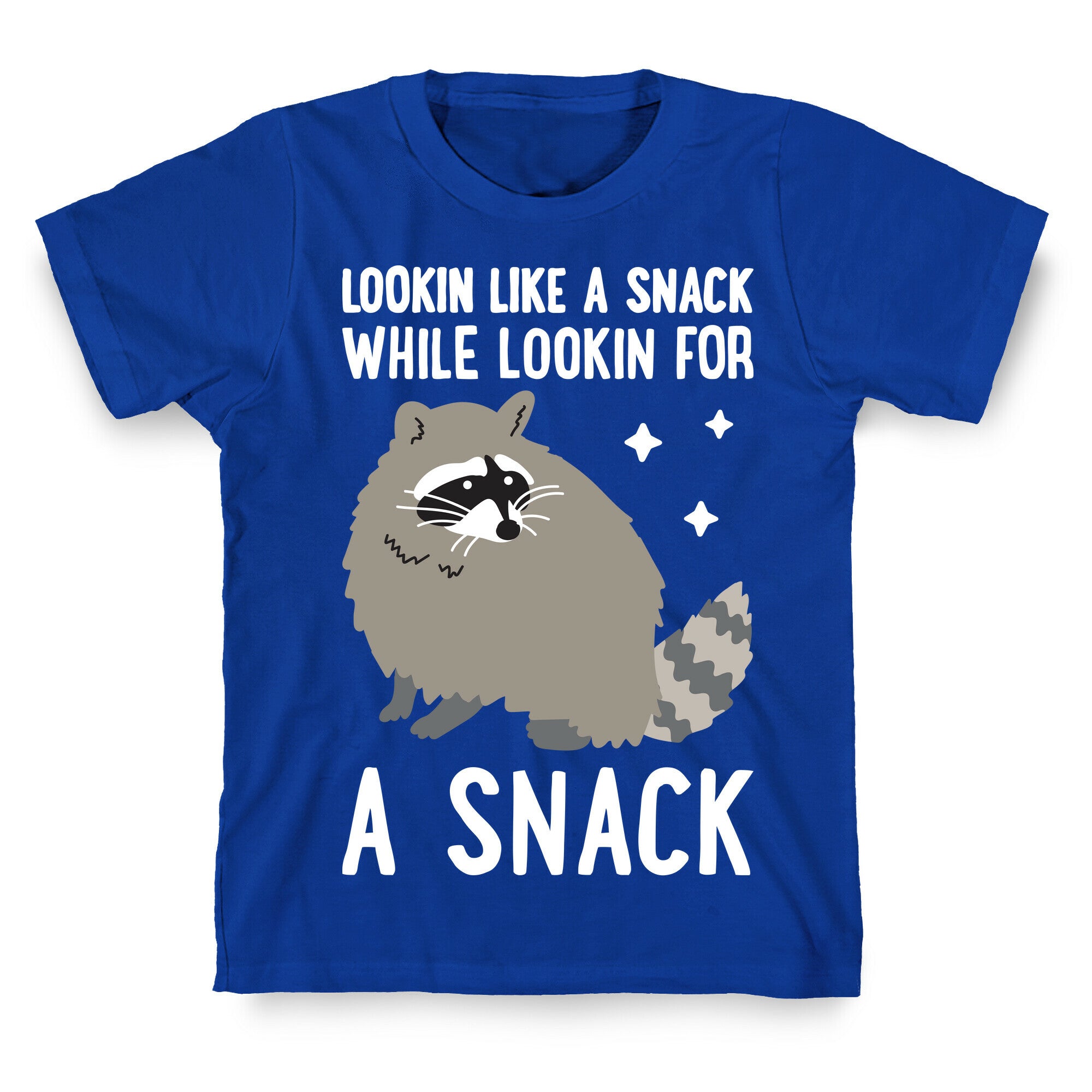 Lookin For A Snack Raccoon T-Shirt