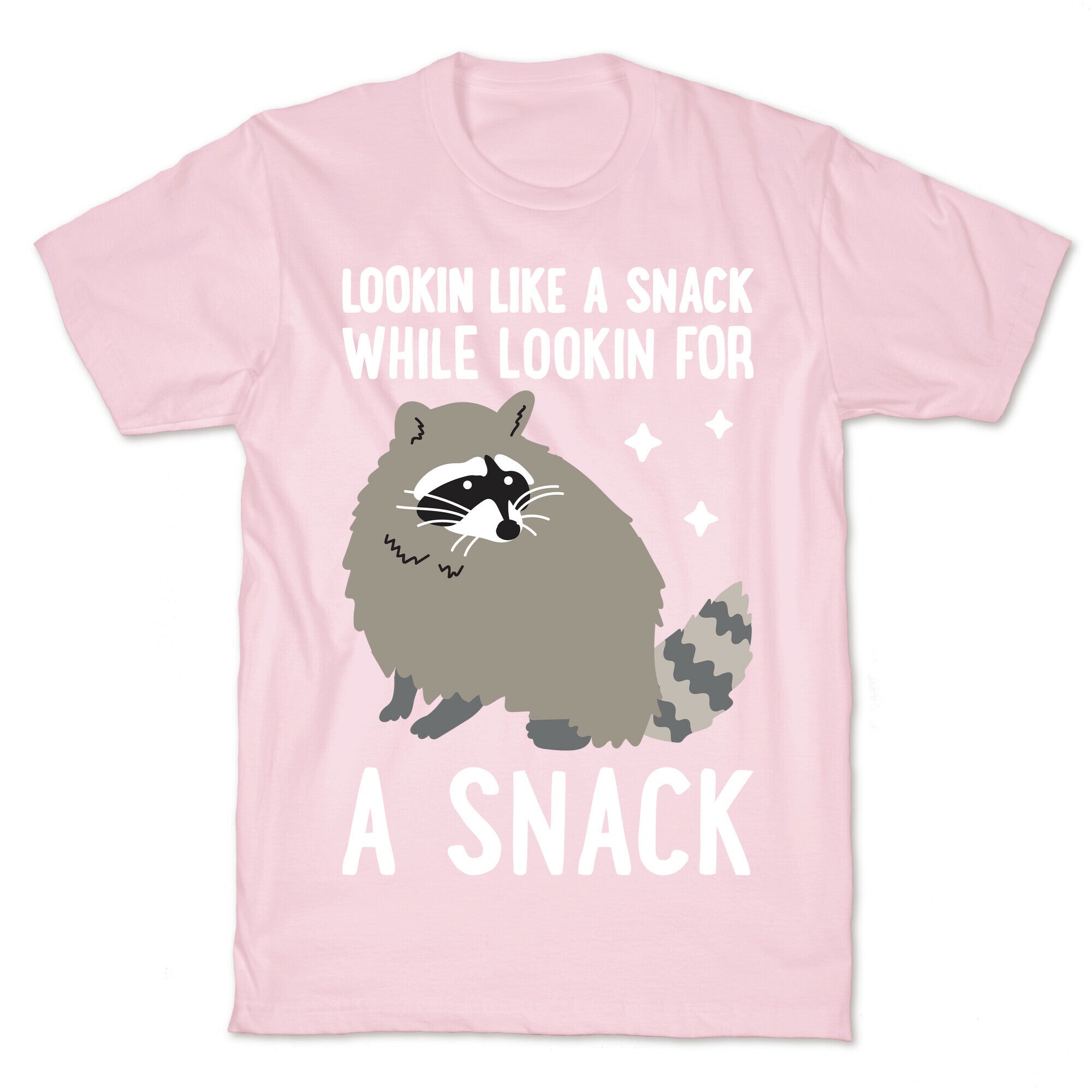 Lookin For A Snack Raccoon T-Shirt