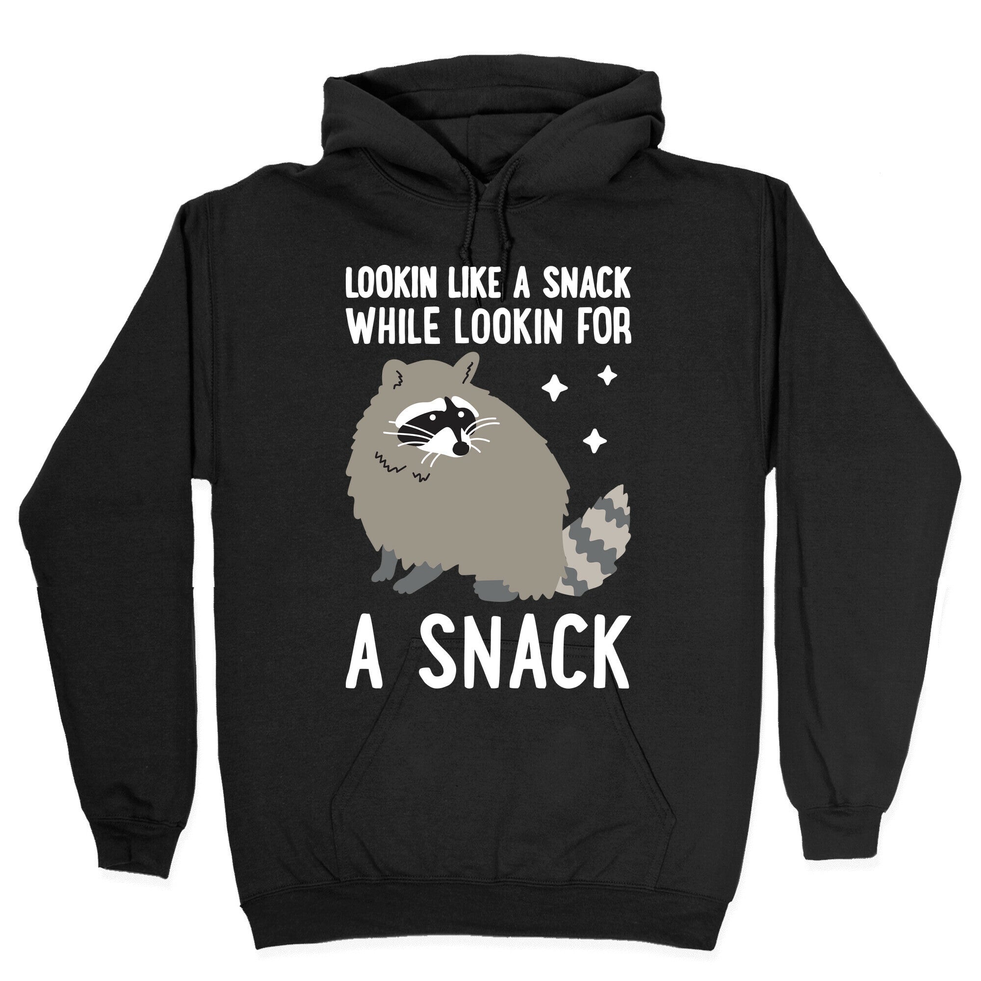 Lookin For A Snack Raccoon Hoodie