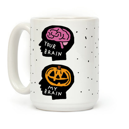 Your Brain My Brain Halloween Coffee Mug