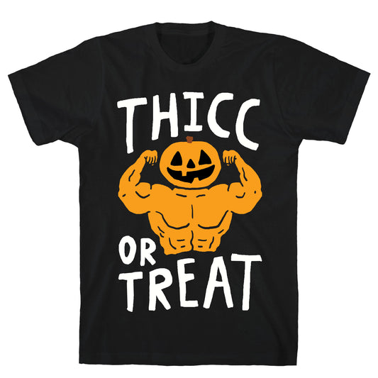 Thicc Or Treat Halloween T-Shirt