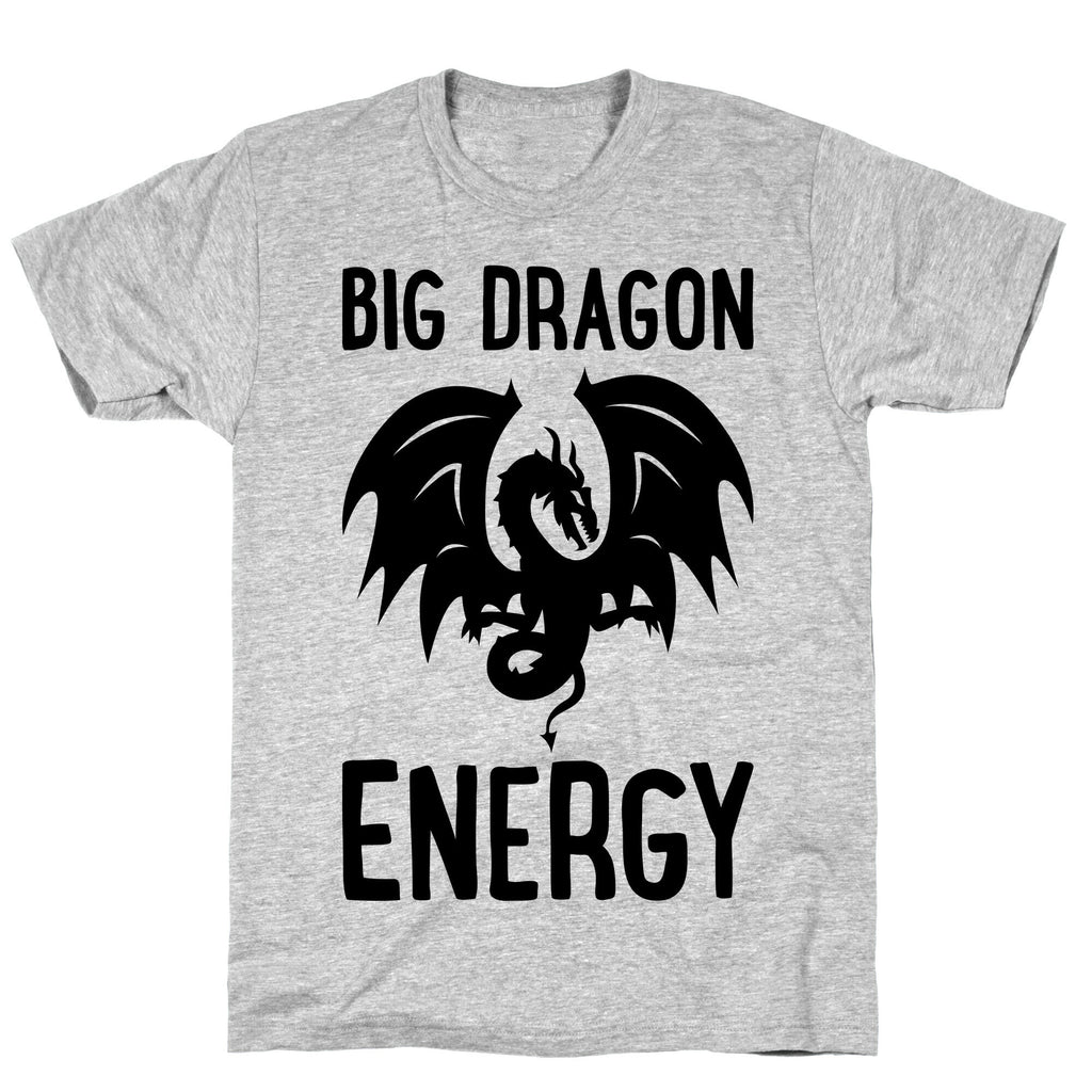 Big Dragon Energy T-Shirt