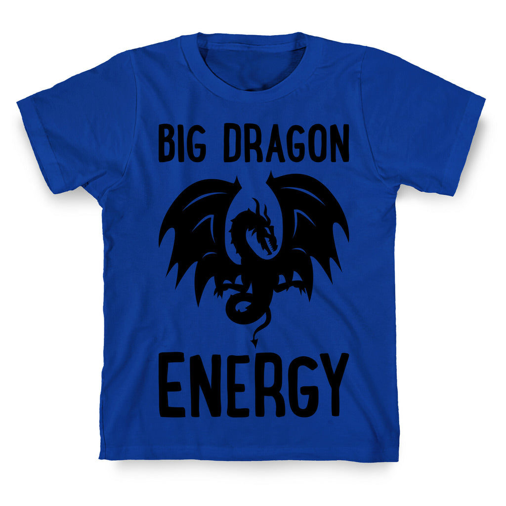 Big Dragon Energy T-Shirt
