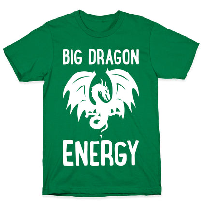 Big Dragon Energy T-Shirt