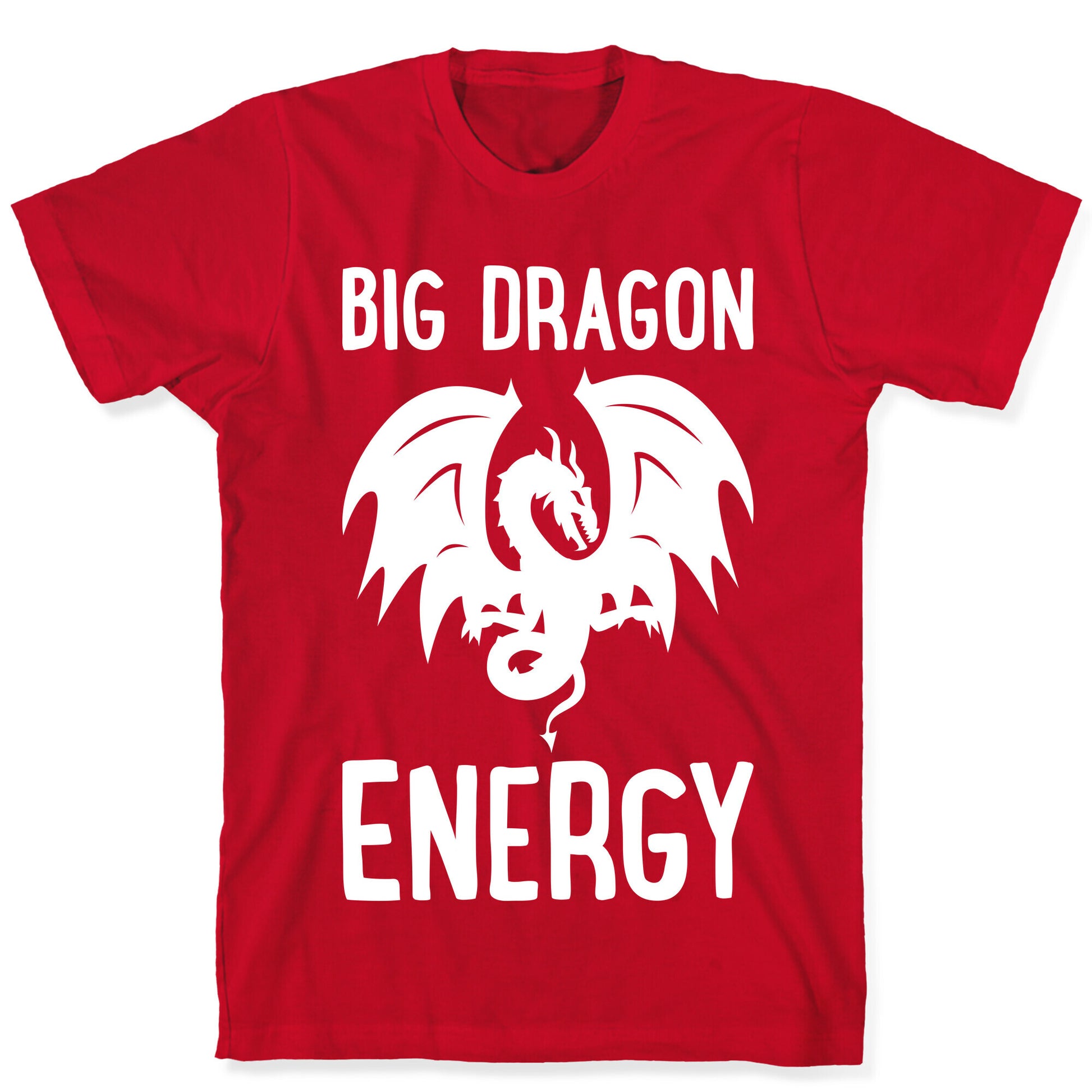 Big Dragon Energy T-Shirt