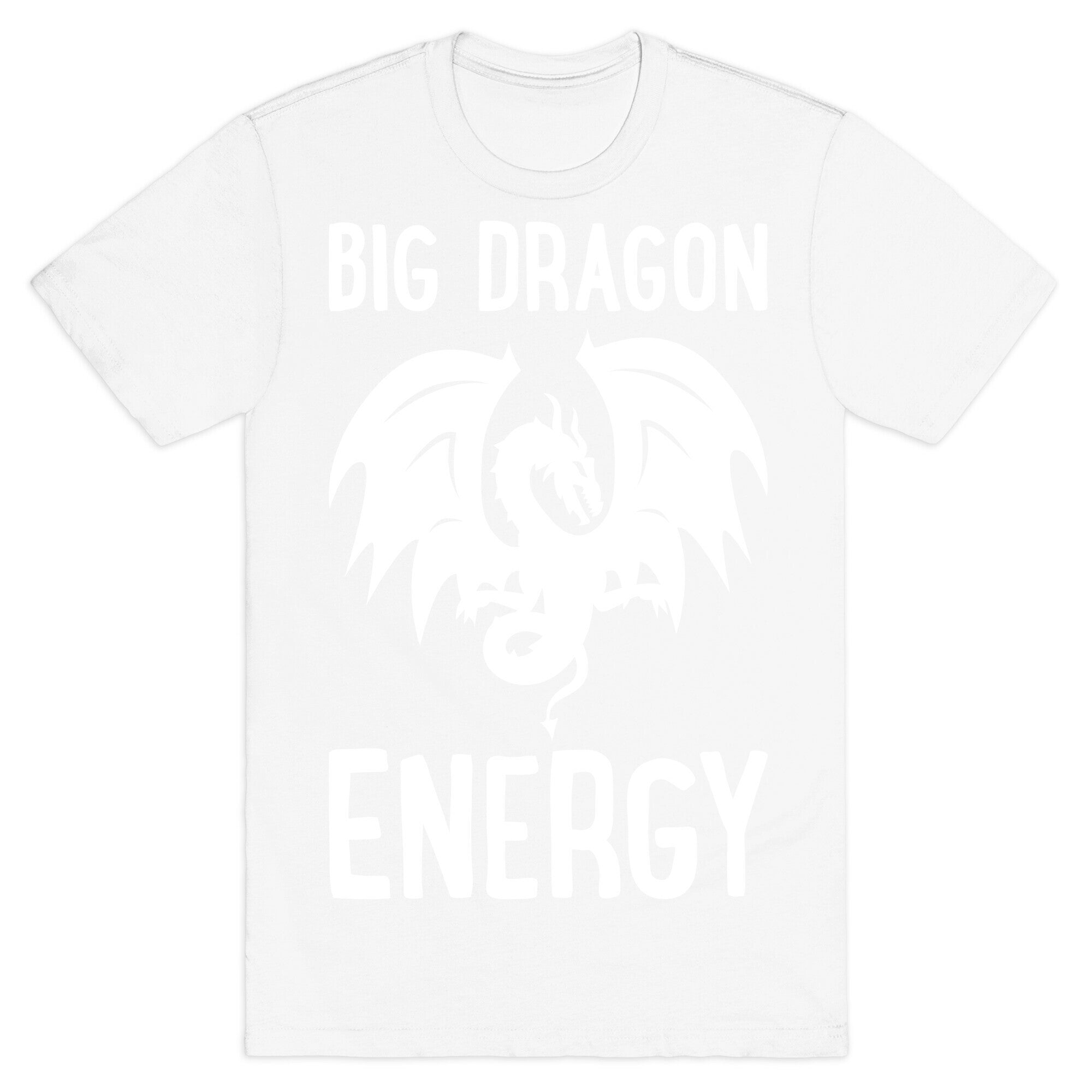 Big Dragon Energy T-Shirt