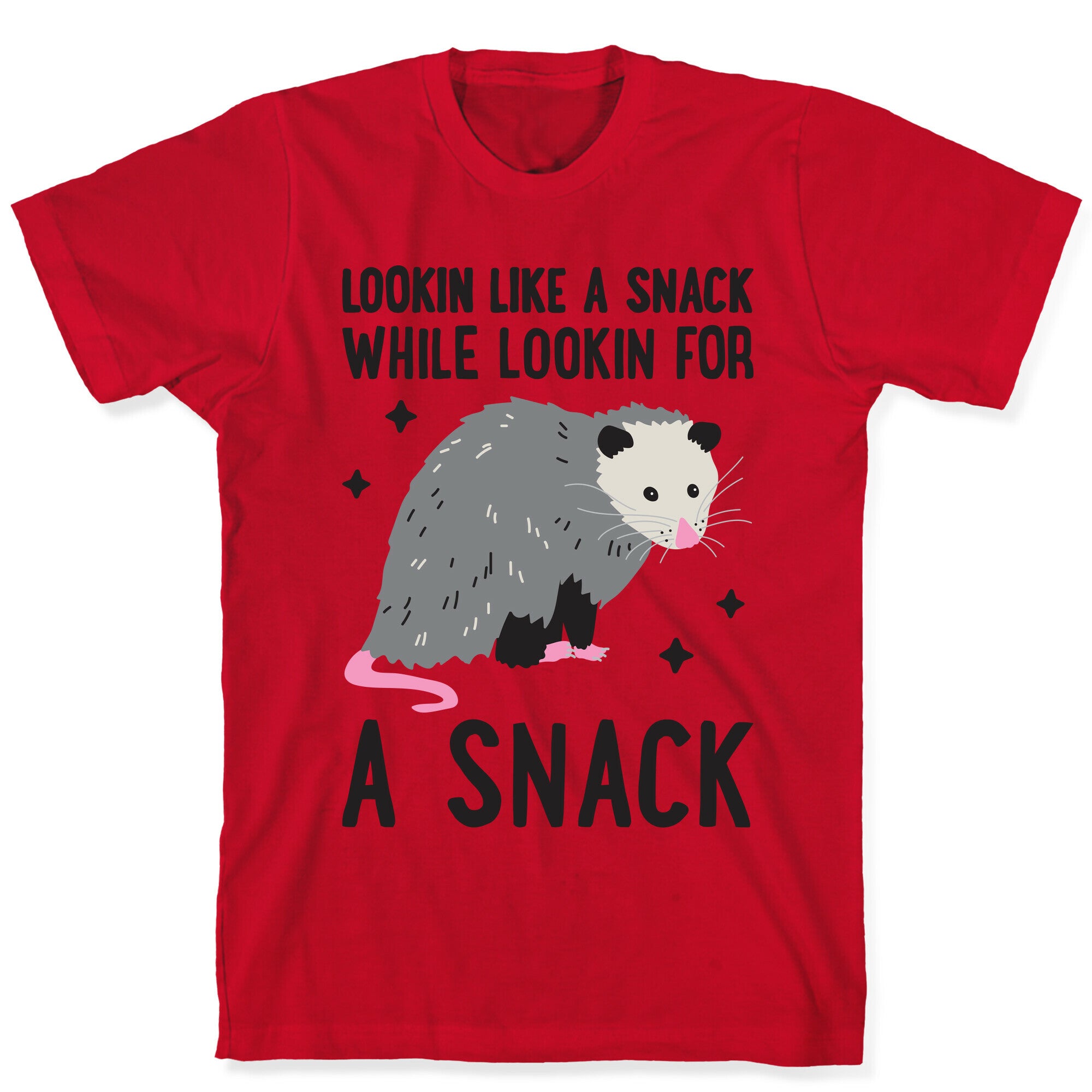 Lookin For A Snack Opossum T-Shirt