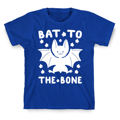Bat to the Bone T-Shirt