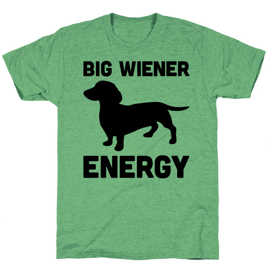 Big Wiener Energy Dachshund Unisex Triblend Tee