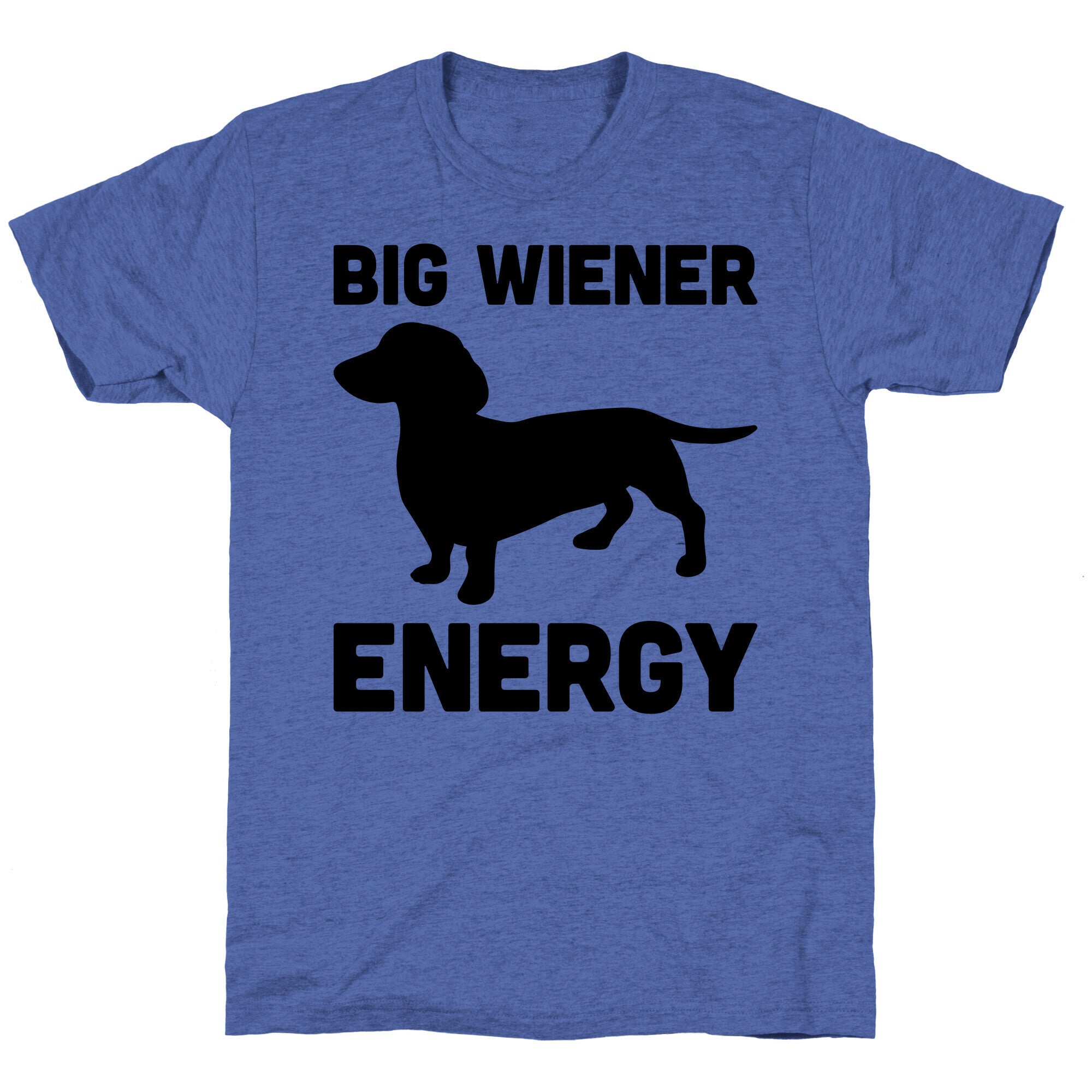Big Wiener Energy Dachshund Unisex Triblend Tee