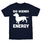 Big Wiener Energy Dachshund T-Shirt