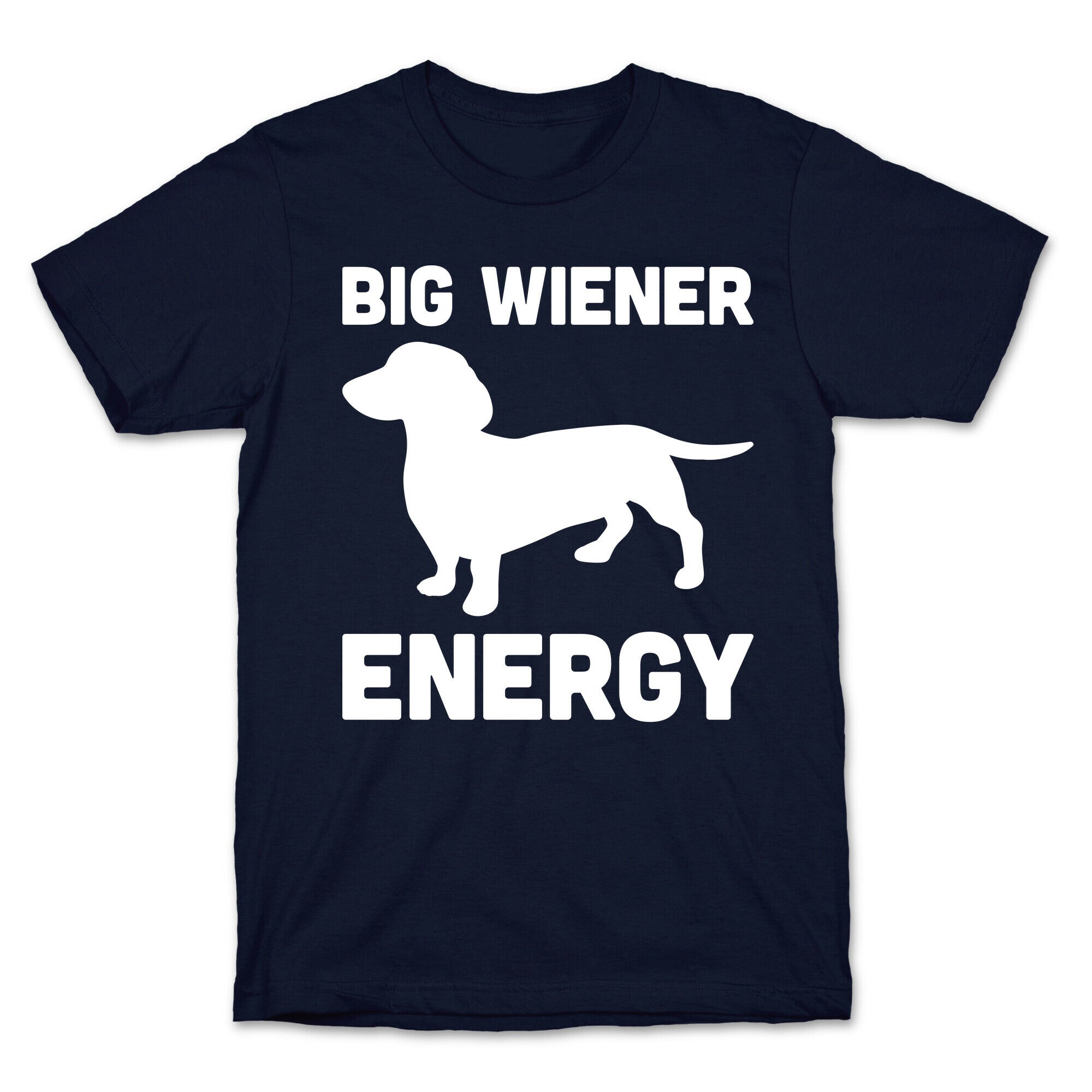 Big Wiener Energy Dachshund T-Shirt