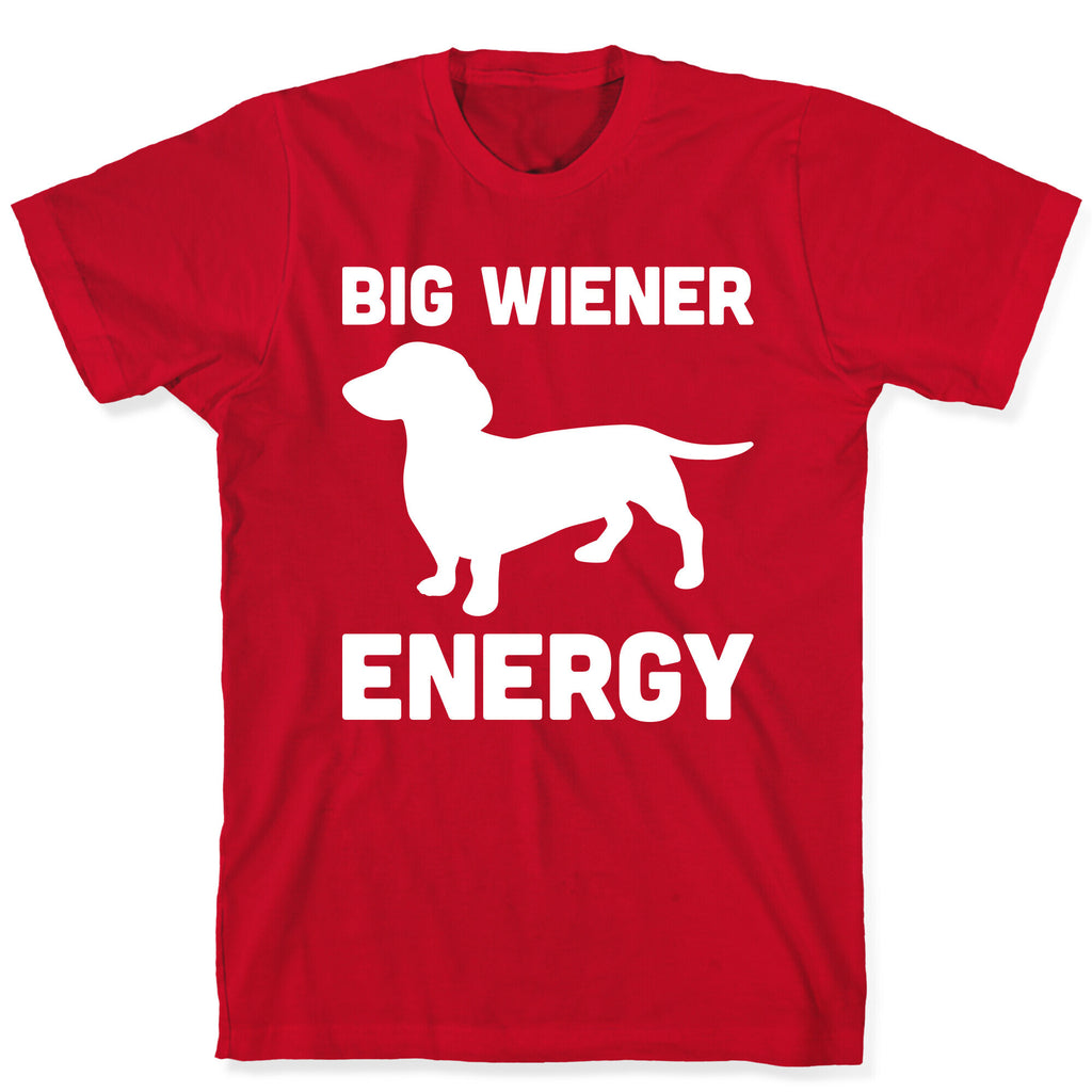 Big Wiener Energy Dachshund T-Shirt