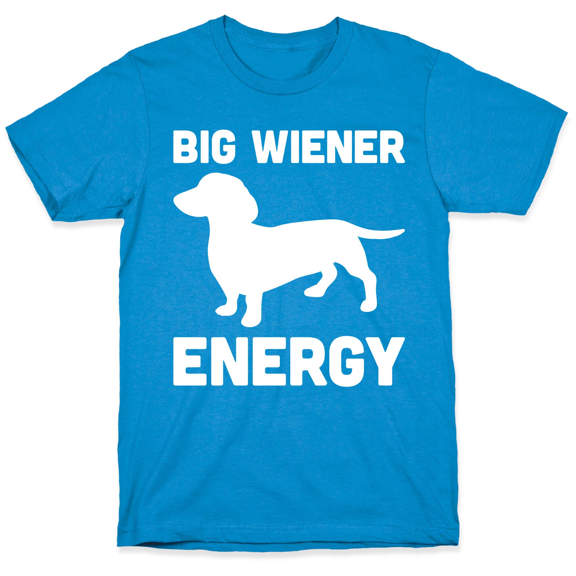 Big Wiener Energy Dachshund T-Shirt
