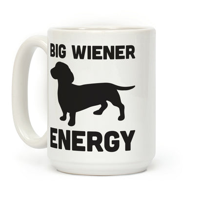 Big Wiener Energy Dachshund Coffee Mug