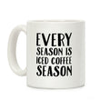 Every Season Is Iced Coffee Season Coffee Mug