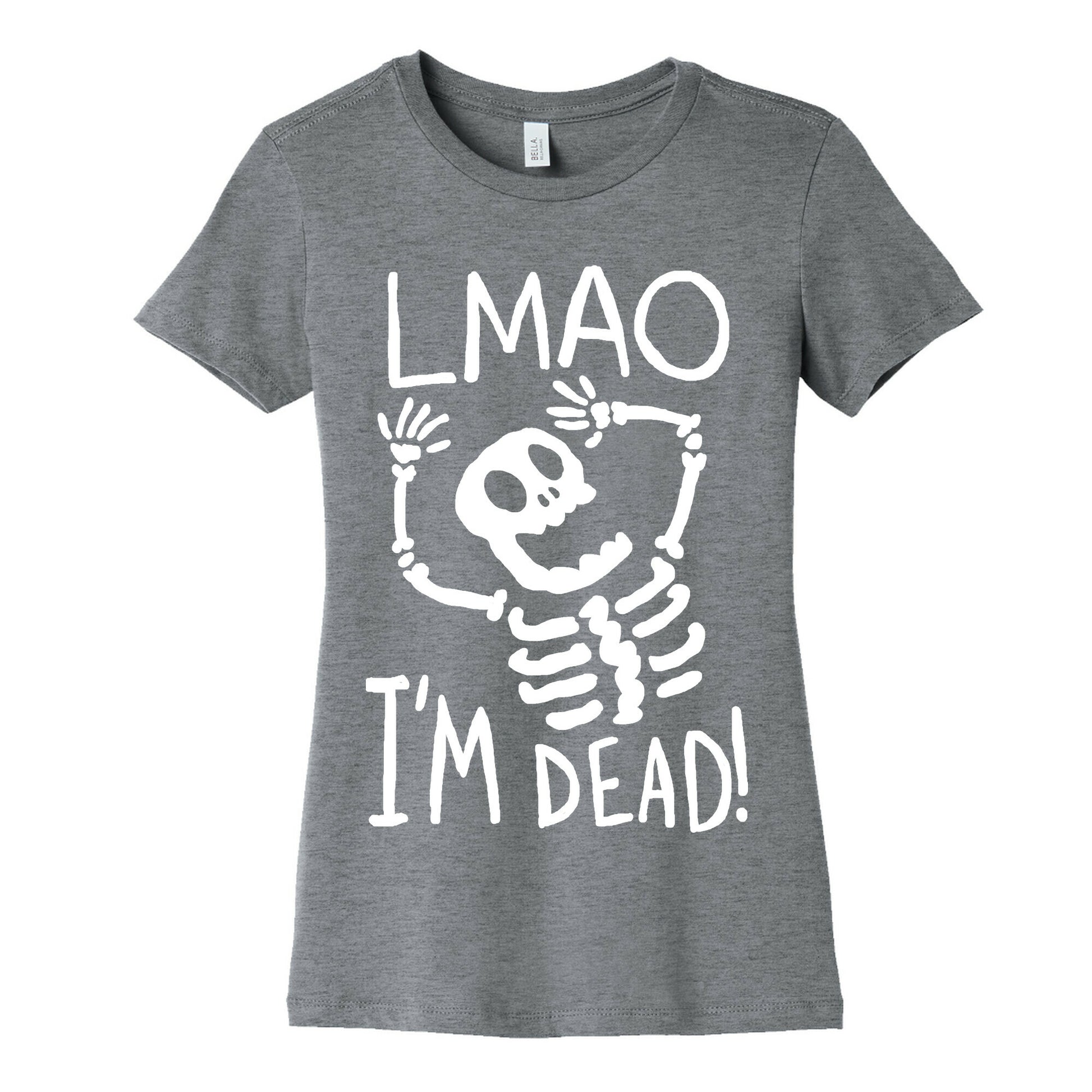 Lmao I'm Dead Women's Cotton Tee