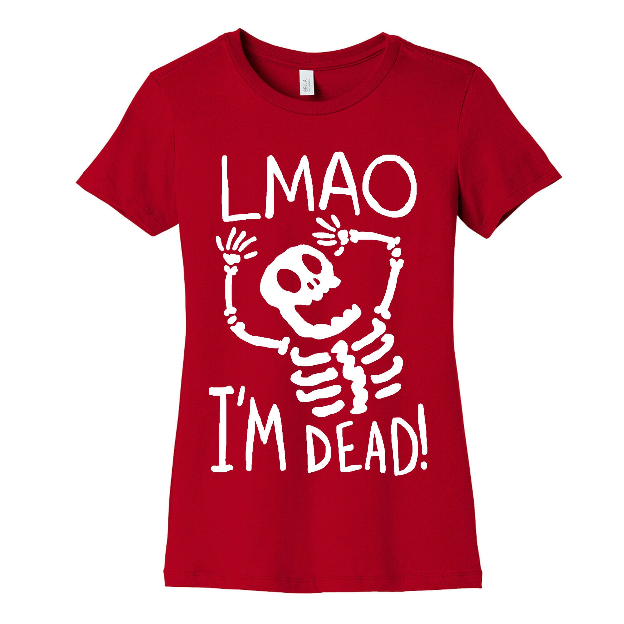 Lmao I'm Dead Women's Cotton Tee
