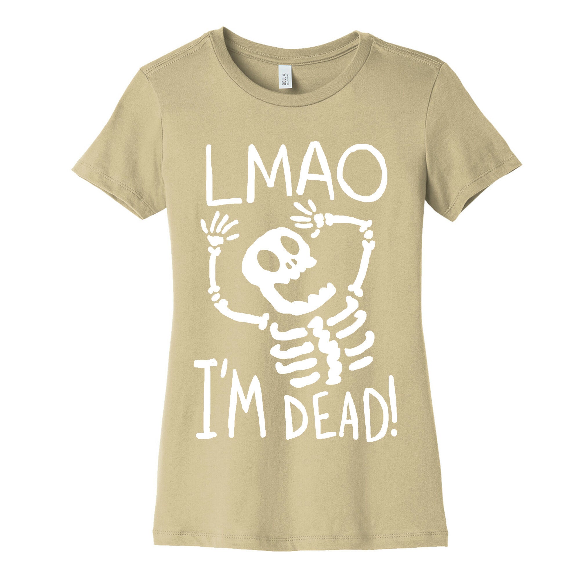 Lmao I'm Dead Women's Cotton Tee