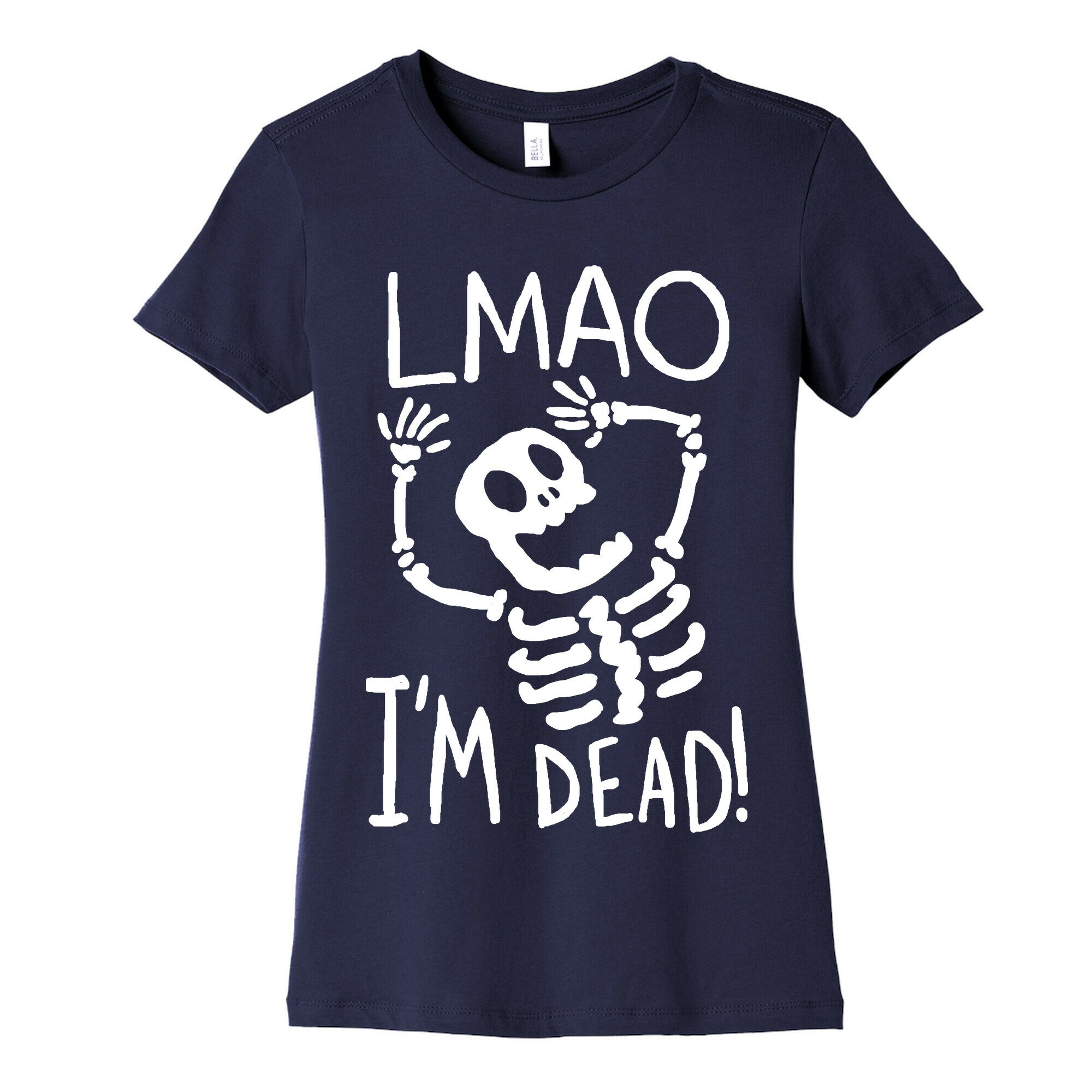 Lmao I'm Dead Women's Cotton Tee