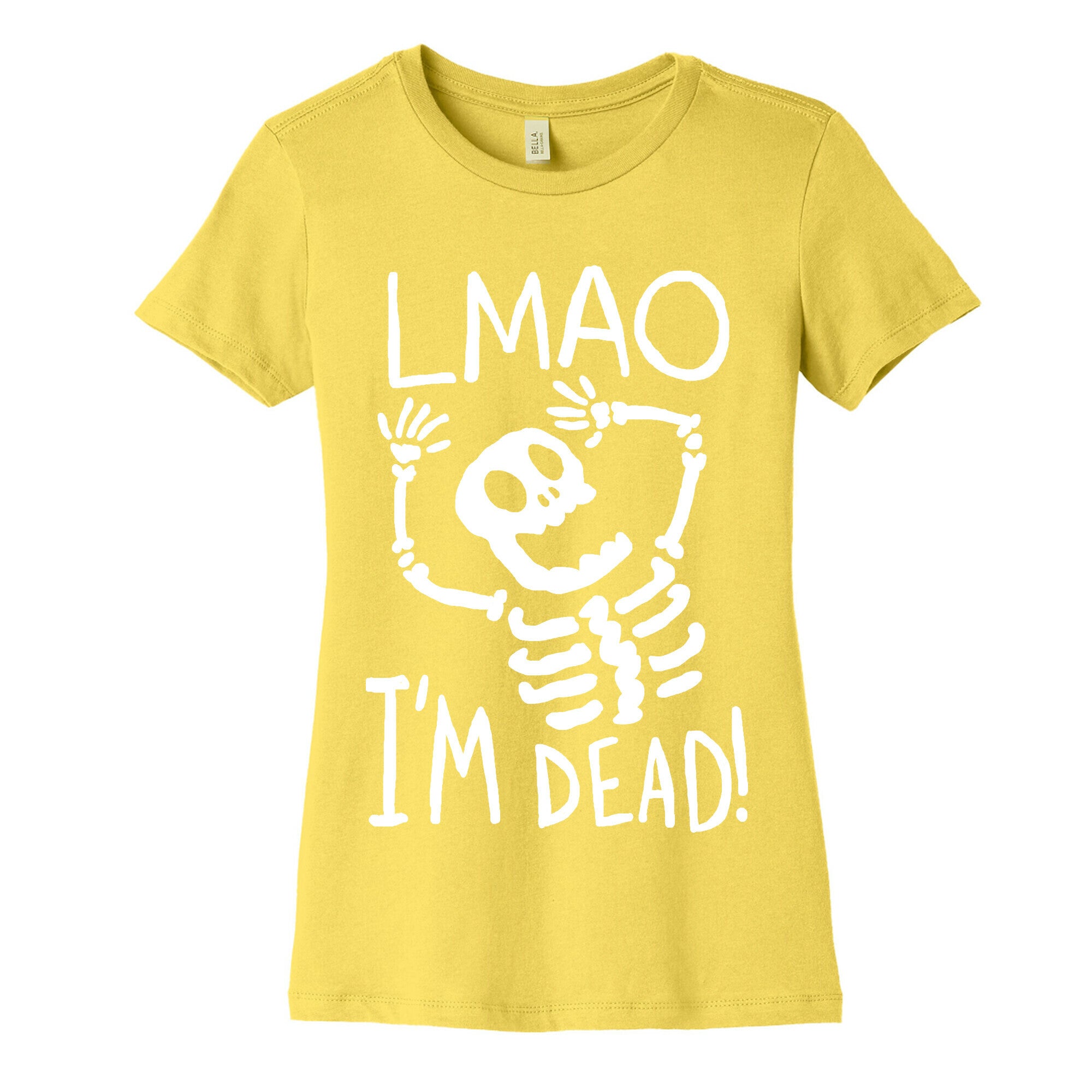 Lmao I'm Dead Women's Cotton Tee