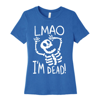 Lmao I'm Dead Women's Cotton Tee