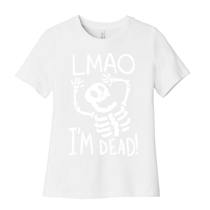 Lmao I'm Dead Women's Cotton Tee