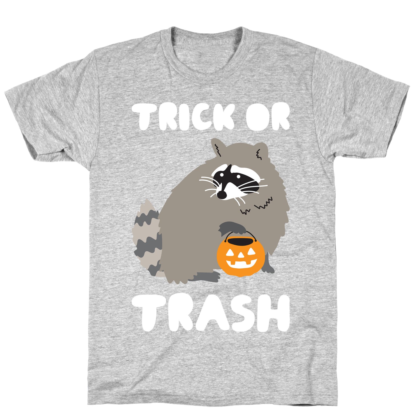 Trick Or Trash Raccoon T-Shirt