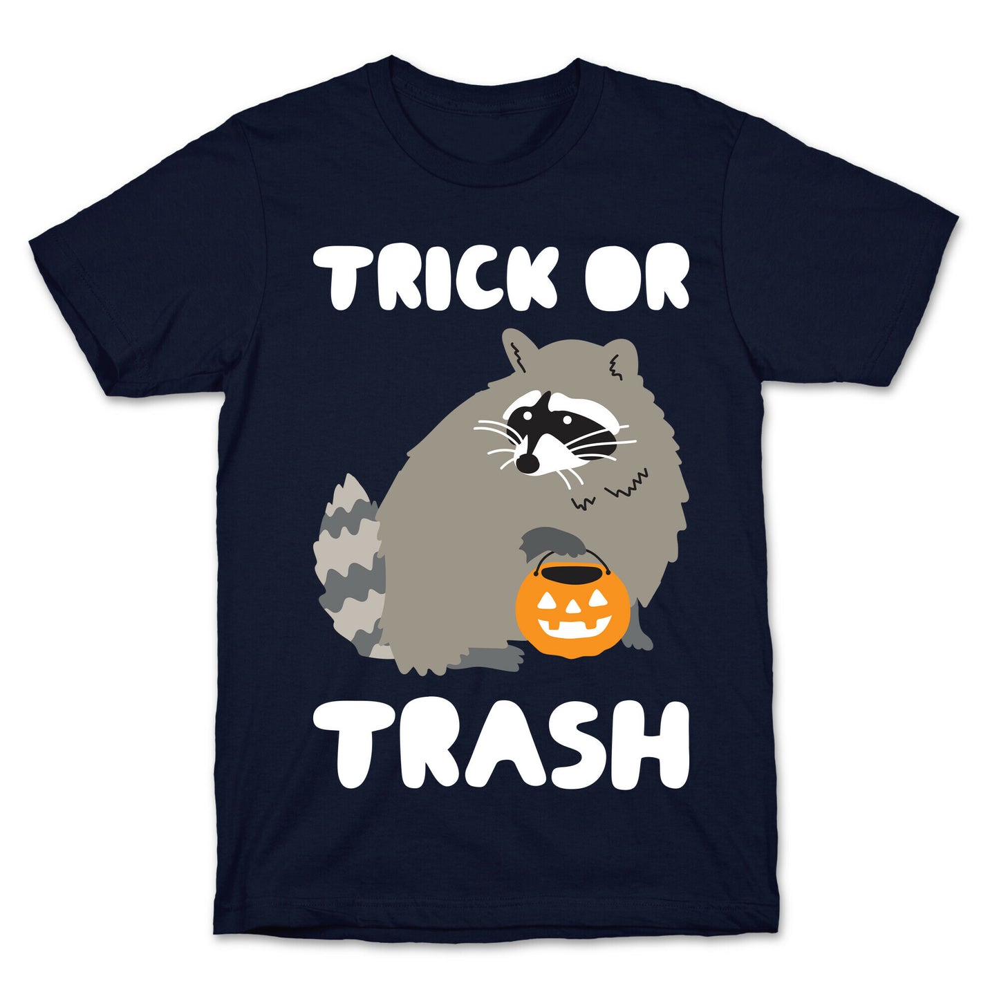 Trick Or Trash Raccoon T-Shirt
