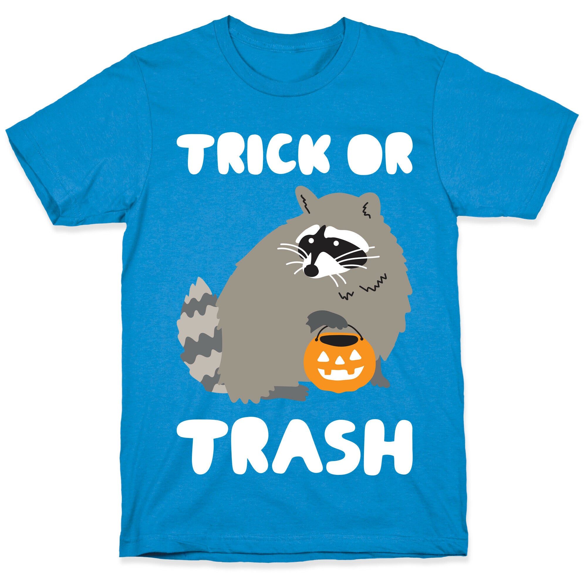Trick Or Trash Raccoon T-Shirt