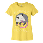 Anything Is Poss-ible Opossum Women's Cotton Tee
