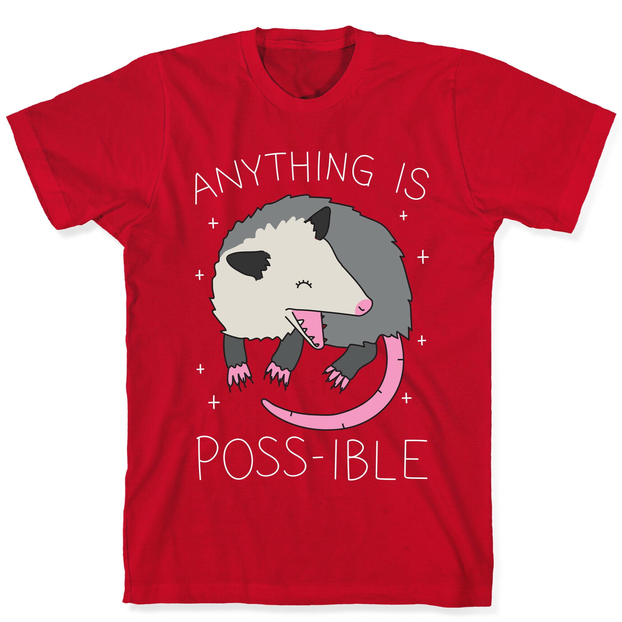 Anything Is Poss-ible Opossum T-Shirt