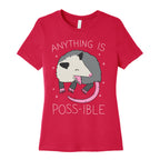 Anything Is Poss-ible Opossum Women's Cotton Tee