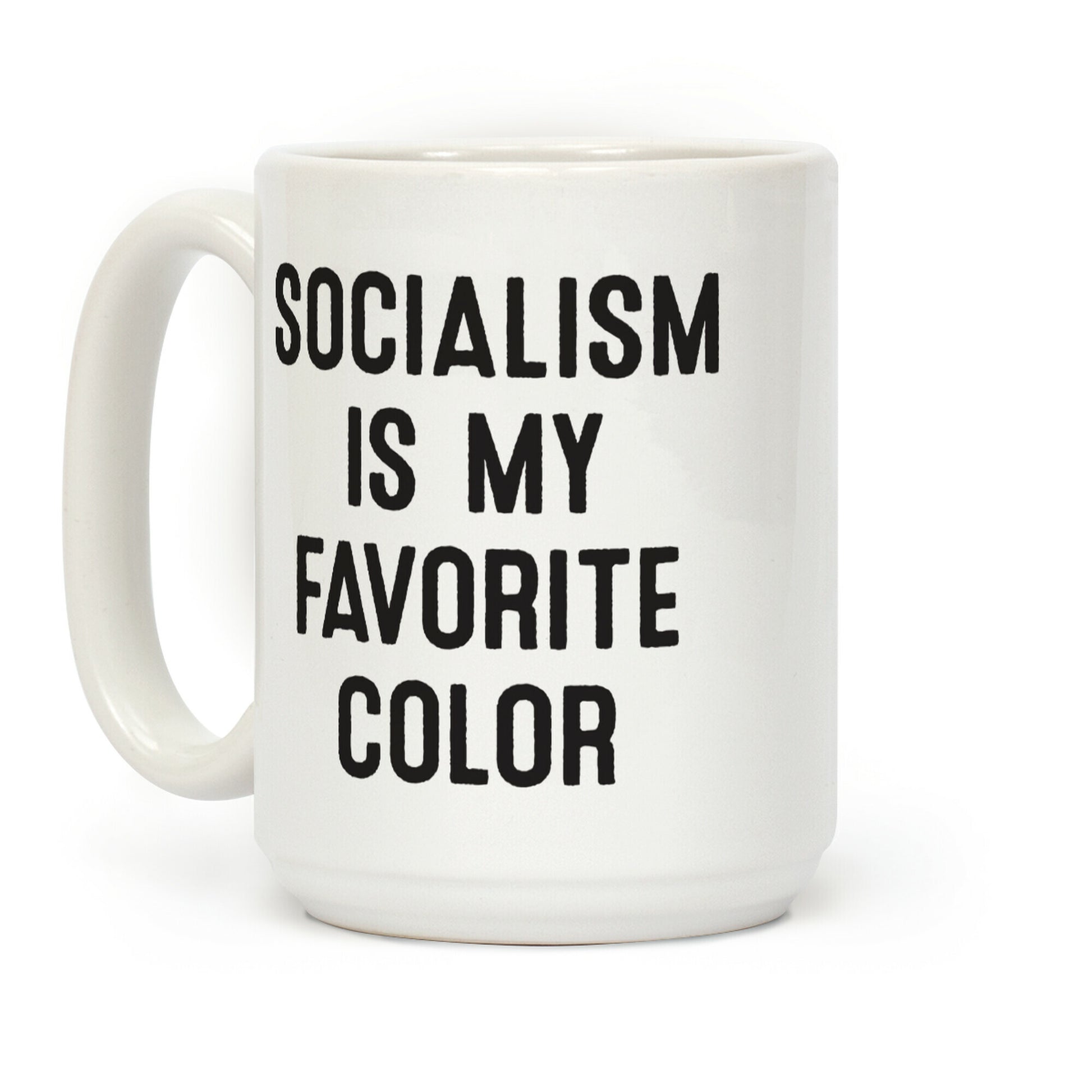 Socialism Is My Favorite Color Coffee Mug