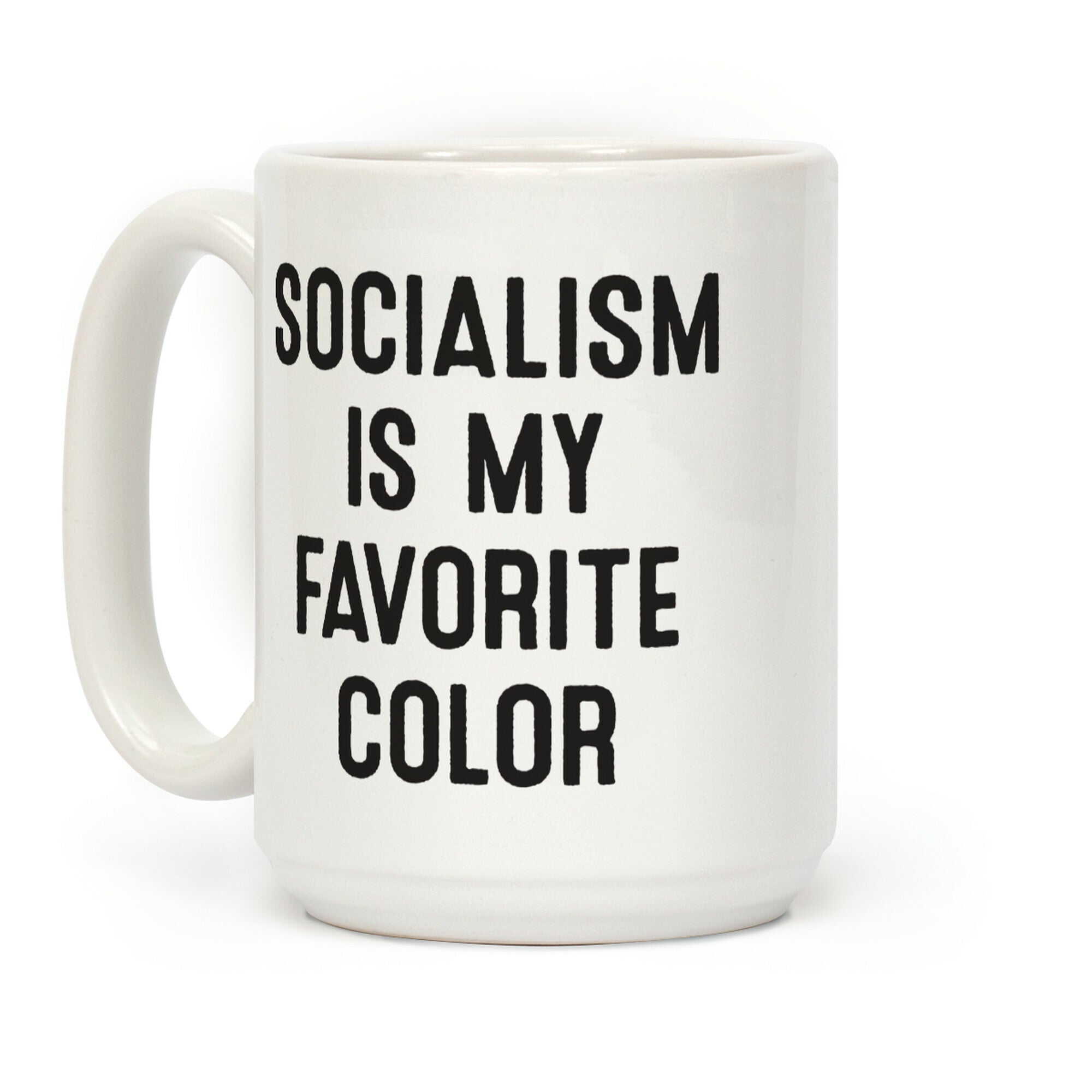 Socialism Is My Favorite Color Coffee Mug