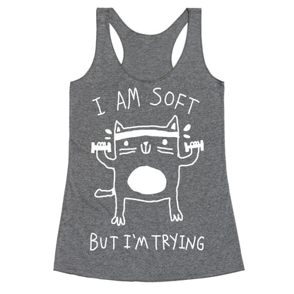 I'm Soft But I'm Trying Gym Cat Racerback Tank