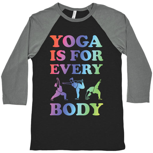 Yoga Is For Every Body Baseball Tee